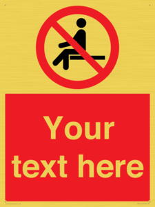 Custom No Sitting Sign